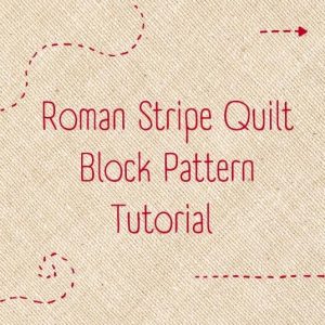 roman stripe quilt block pattern